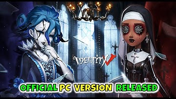 Identity V - Free To Play Official PC Version Released
