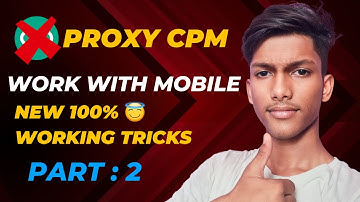 Mobile Me Proxy Se Cpm Work Turtorial Part 2 | cpm work | cpm work new trick | cpm work today