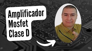 Como repararlo usted mismo. Amplificador mosfet clase D con el driver IRS2092