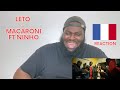 LETO - MACARONI FT NINHO (UK REACTION) // REACTING TO FRENCH DRILL