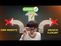 Ecommerce Business : Own Website Vs Marketplaces