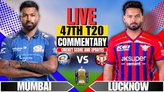 🔴Live: Mi vs Lsg Ipl 2026 | 47th T20 | Lucknow vs Mumbai Score & Commentary | Today's Ipl Match