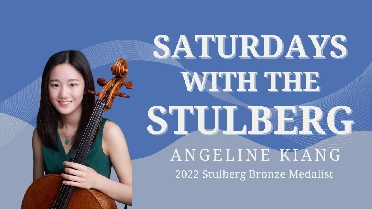 Saturdays with the Stulberg - Angeline Kiang