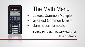 The Math Menu | TI-30XPlus MathPrint Calculator | Getting Started Series