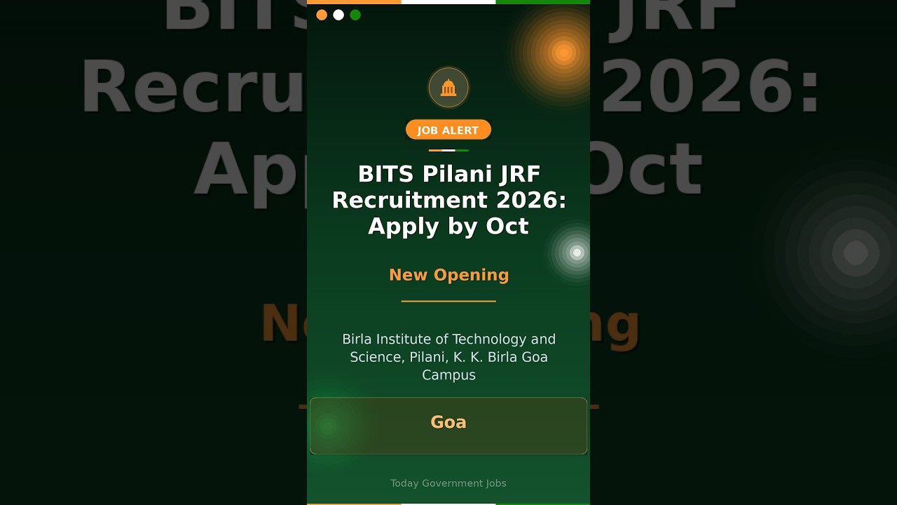 BITS Pilani JRF Recruitment 2026: Apply by Oct