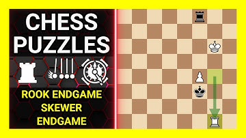 Chess Puzzles to Practice. Themes: Rook endgame, Skewer, Endgame. Learn Chess