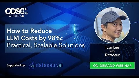 ODSC Webinar Featuring Ivan Lee from Datasaur