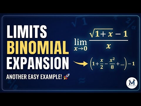 Limits of Algebraic Functions Using Binomial Expansion | Calculus Example Explained