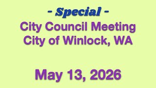 2026.05.13 SPECIAL Winlock City Council