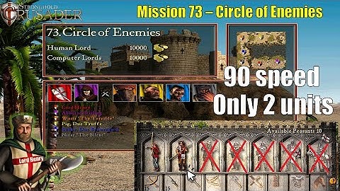 Mission 73 – Circle of Enemies - The Entire Campaign with Archers and Spearman #strongholdcrusaderhd