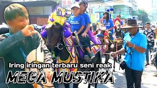 Iring Iringan Seni Reak Mega Mustika Terbaru 