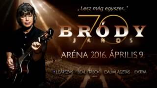 Video thumbnail of "Lesz még egyszer - Bródy János - Aréna 2016"