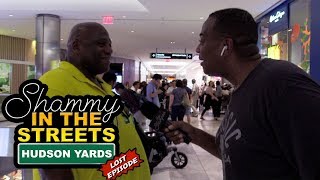 (Lost Episode) Shammy In The Streets - Hudson Yards