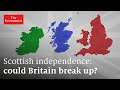 Scottish independence: could Britain break up? | The Economist