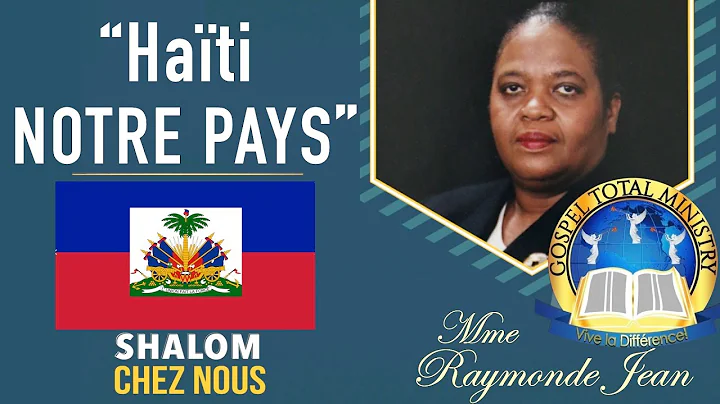 Hati  notre pays Mme Raymonde Jean - SHALOM CHEZ N...