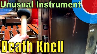 Death Knell  - Unusual Musical Instrument