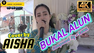 BUKAL ALUN Cover by AISHA ( 05-06-2022 LABUAN KG KIAMSAM )