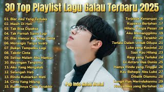 Playlist Trending 🖤🎧 || Lagu Pop Indonesia 2025 || Bikin Nangis😠| Biar Aku yg Terluka
