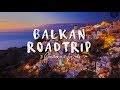 Balkan Roadtrip HD ( 8 countries in 2 weeks )