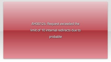 AH00124: Request exceeded the limit of 10 internal redirects due to probable