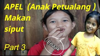 #APEL3  Anak Petualang Makan Siput Part 3