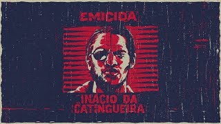 Emicida - Inácio da Catingueira (Clipe Oficial)