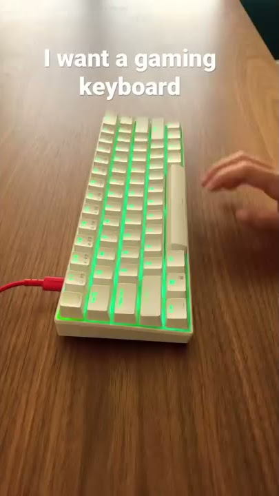 When your mom says you already have a gaming keyboard