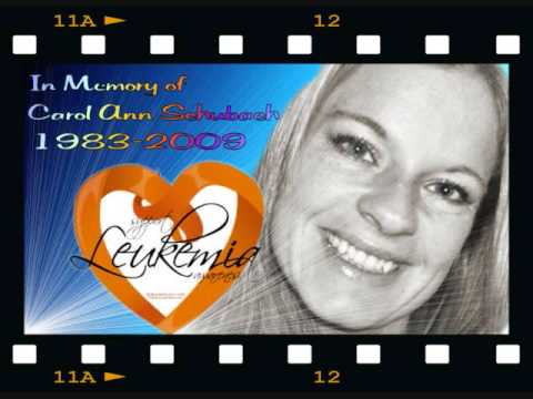 Memorial & Leukemia Awareness Video for Carol Ann ...