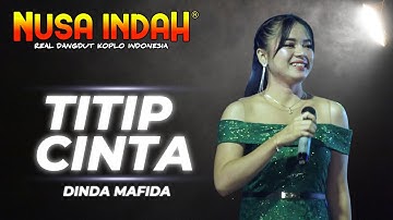 TITIP CINTAKU - Dinda Mafida Nusa Indah The Real Dangdut Koplo Indonesia (Official Live Music)