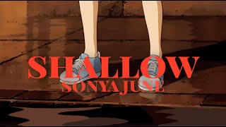 shallow - sonya june (lyrics)