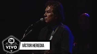 Víctor Heredia (En vivo) - Show Completo - CM Vivo 2009 -