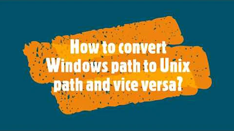 Python Convert Windows path to Unix path and vice versa