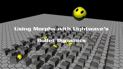 Lightwave 3D Tutorial - Using Morphs with Bullet Dynamics