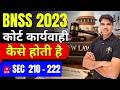 bnss sec 210 - 222 chapter 15 court proceedings😱 new law in india bsa bnns bns 2023 police Karantube
