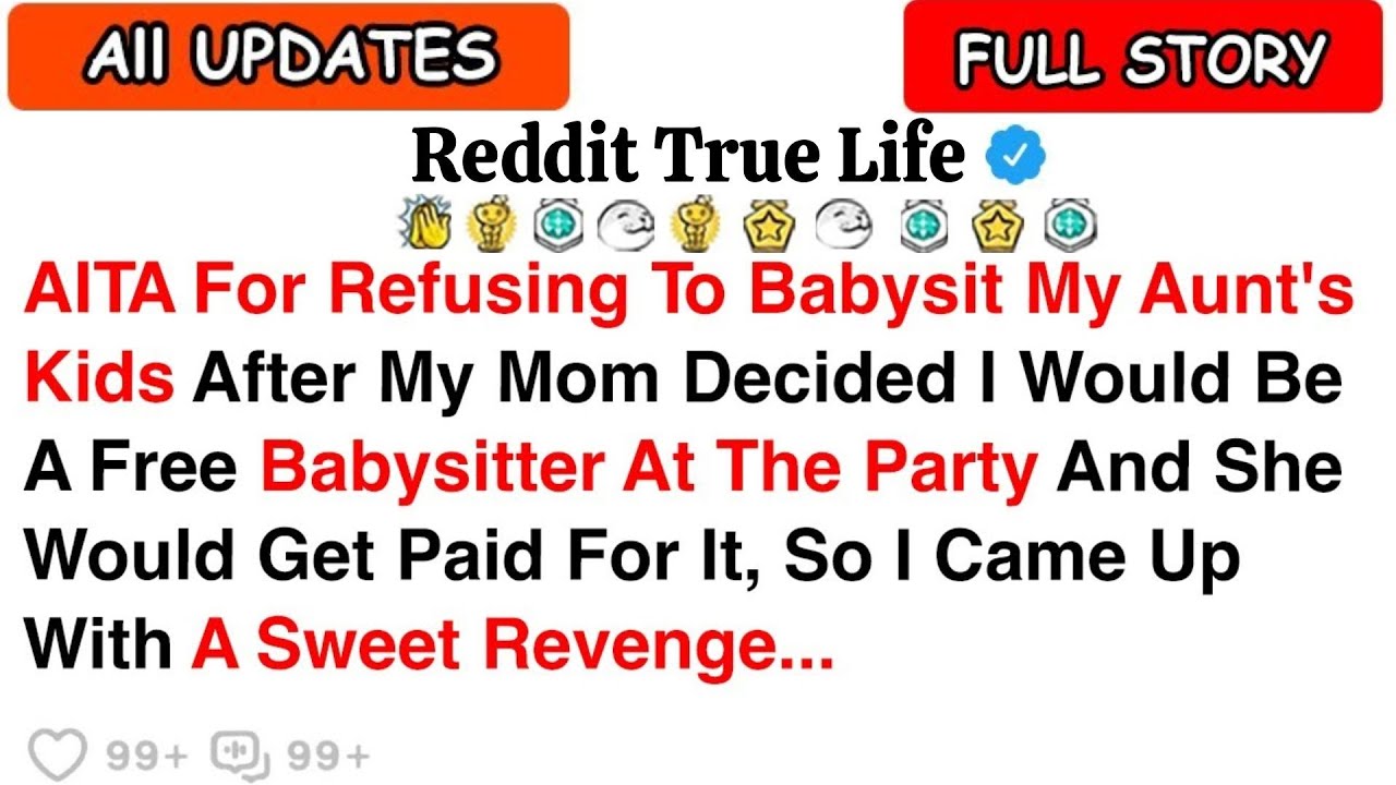 AITA For Refusing To Babysit Kids After       Best Reddit Stories