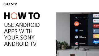 How to use Android apps with your Sony Android TV screenshot 2