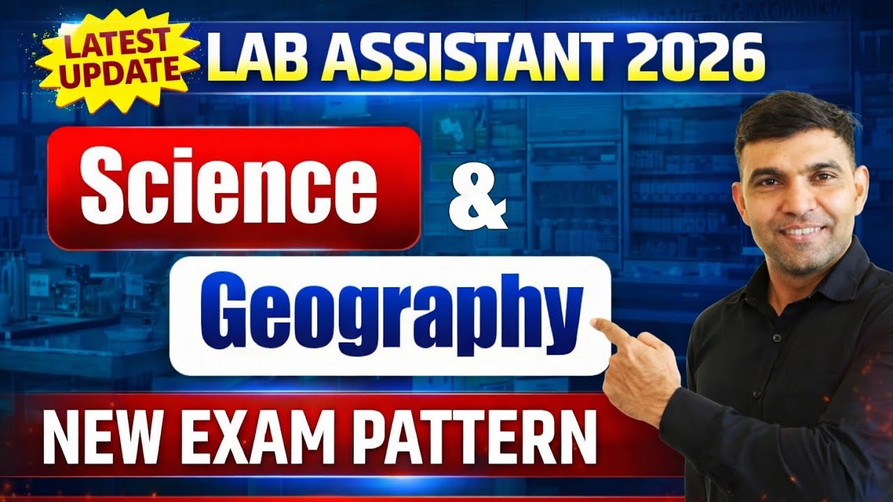 Lab Assistant 2026 | Science & Geography | New Exam Pattern 