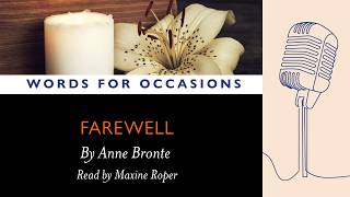 Farewell by Anne Bronte | Funeral Poetry | Words for Occasions