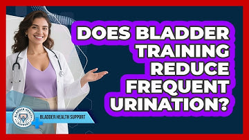 Does Bladder Training Reduce Frequent Urination? - Bladder Health Support