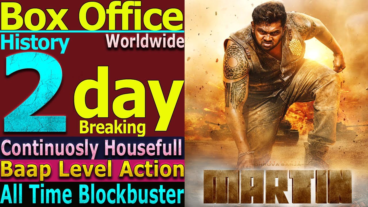Martin 2 Days Total Worldwide Box Office Gross Collection Running Blockbusterly