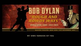 Bob Dylan — My Own Version of You. 21st Nov. 21. Beacon Theatre, NYC, New York
