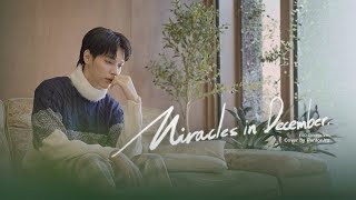 'Miracles in December' – EXO | Chinese ver. Cover by PentorJrp ✨🎄💭