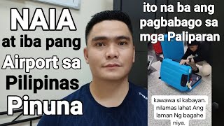 ITO NA BA ANG PAGBABAGO SA MGA AIRPORT SA PILIPINAS | NAIA AT IBA PANG AIRPORT PINUNA