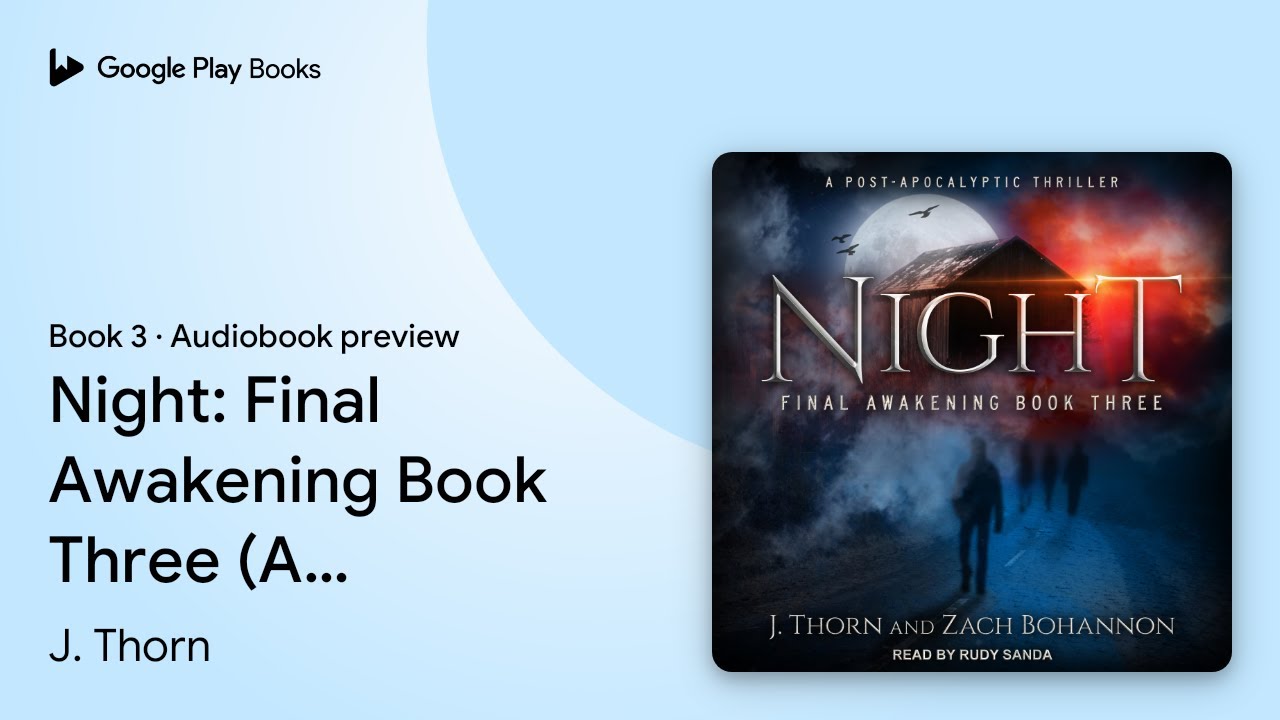 Night: Final Awakening Book Three (A… Book 3 by J. Thorn · Audiobook preview