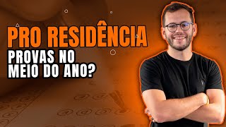 PRO RESIDÊNCIA - TEREMOS PROVAS DE RESIDÊNCIA MÉDICA NO MEIO DO ANO? | MENTORIA RESIDÊNCIA