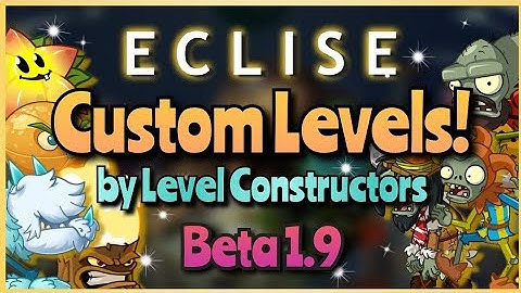 𝗖𝘂𝘀𝘁𝗼𝗺 𝗟𝗲𝘃𝗲𝗹𝘀! - 𝗣𝗿𝗲𝗺𝗶𝗲𝗿𝗲 𝗣𝗮𝗿𝘁 𝟭 | ECLISE Beta 1.9