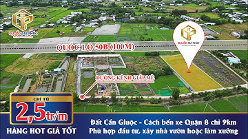 ĐẤT CẦN GIUỘC - CẶP BÊN QUỐC LỘ 50B - MẶT TIỀN ĐƯỜNG KÊNH GIÁP MÈ