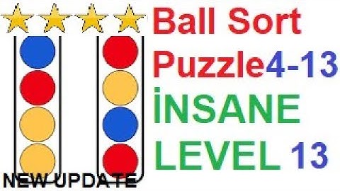 Ball Sort Puzzle İnsane Level 13 (4-13) New Update!!