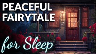 🌹 Fairytale with RAIN Sounds | Snow-White and Rose-Red | Bedtime Story for Grown Ups 💤