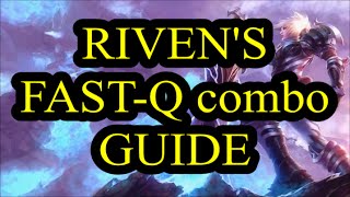 Riven Fast-Q Combo Guide Simple